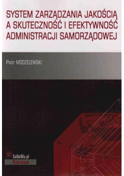System zarządzania jakością a skuteczność i efektywność administracji samorządowej Nowa