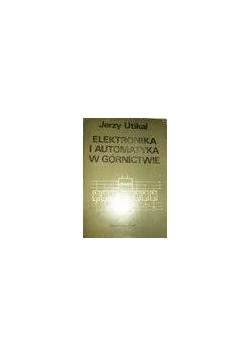 Elektronika i automatyka z górnictwie