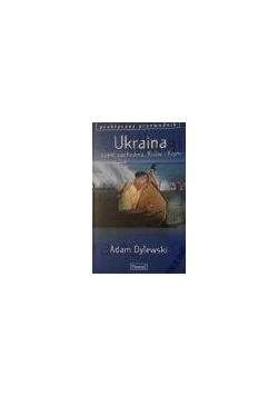 Dylewski UKRAINA Część zachodnia, Kijów i Krym