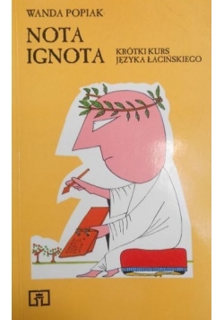 Nota Ignota. Krótki kurs języka łacińskiego