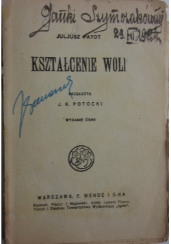Kształcenie woli,1929r.