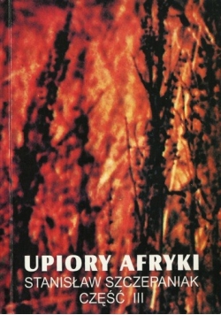 Upiory Afryki, część III
