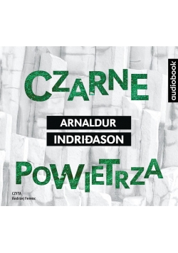 Czarne powietrza audiobook