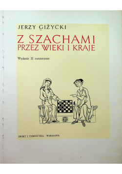 Z szachami przez wieki i kraje