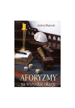 Aforyzmy na wszystkie okazje