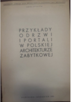 Przykłady odrzwi i portali w Polskiej architekturze zabytkowej