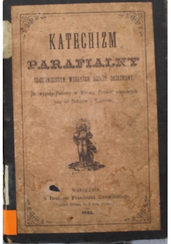Katechizm Parafialny 1884 r.