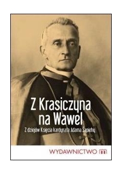 Z Krasiczyna na Wawel