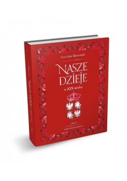 Nasze dzieje w XIX wieku