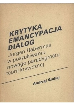 Krytyka. Emancypacja. Dialog