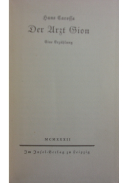 Der Arzt Gion, 1932r.