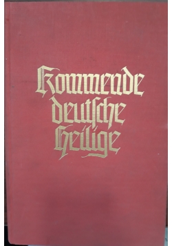 Kommende deutsche Heilige, 1936 r.