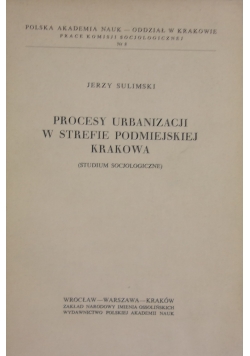 Proces urbanizacji w strefie podmiejskiej Krakowa