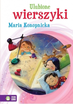 Ulubione wierszyki. Maria Konopnicka