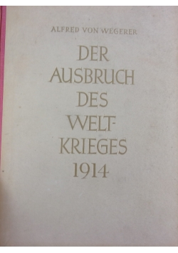 Der Ausbruch des Weltkrieges. Tom II. 1914 r.