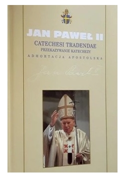 Jan Paweł II Przekazywanie katechezy