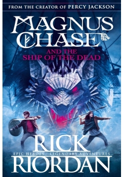 Magnus Chase and the Ship of the dead