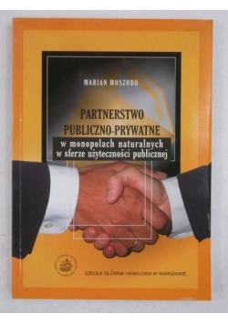 Partnerstwo publiczno-prywatne w monopolach naturalnych w sferze użyteczności publicznej
