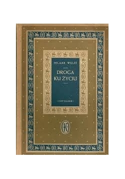 Droga ku życiu, 1949r.