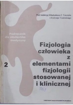 Fizjologia człowieka z elementami fizjologii stosowanej i klinicznej, Tom II