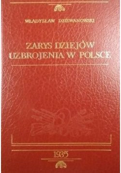 Zarys dziejów uzbrojenia w Polsce