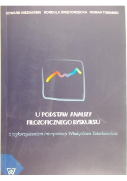 U podstaw analizy filozoficznego dyskursu z wykorzystaniem interpretacji Władysława Tatarkiewicza