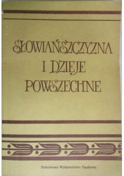 Słowiańszczyzna i dzieje powszechne