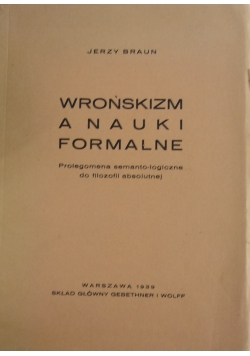 Wrońskizm a nauki formalne, 1939r.