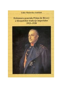 Dyktatura generała Primo de Rivery a hiszpańskie tradycje imperialne 1923 - 1930