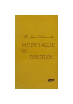 Pietraszko Jan - Medytacje w drodze/Spotkania/Rozważania/Po śladach Słowa Bożego