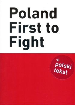 Poland First to Fight