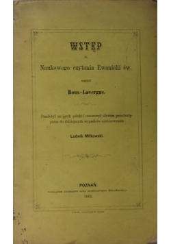 Wstęp do Naukowego czytania Ewangelii św., 1862 r.