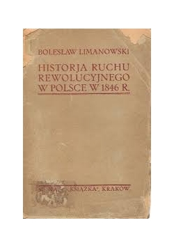 Historia ruchu rewolucyjnego w Polsce w 1846 r., 1913 r.