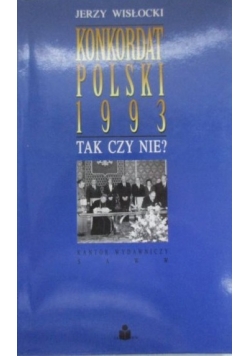 Konkordat Polski 1993. Tak czy nie?