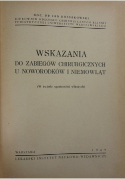 Wskazania do zabiegów chirurgicznych u noworodków i niemowląt, 1949r.