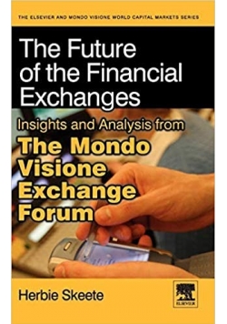 The future of the financial exchanges