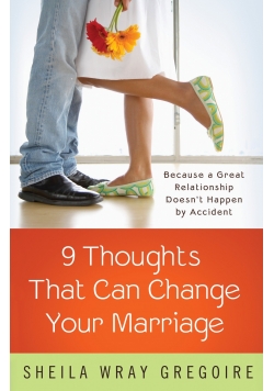 9 Thoughts That can change your Marriage