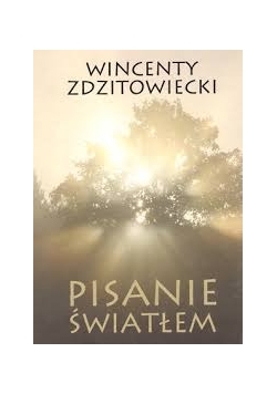Pisanie światłem, nowa