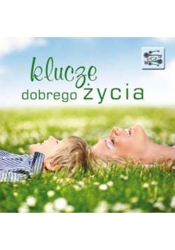Klucze 6. Klucze dobrego życia