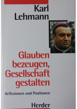 Glauben bezeugen, Gesellschaft gestalten
