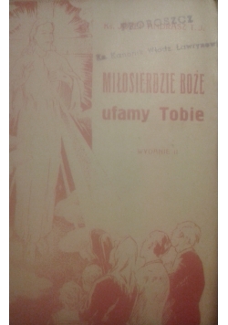 Miłosierdzie Boże, ufamy Tobie, 1948 r.