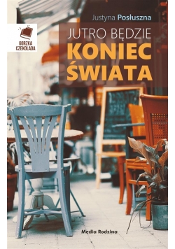 Jutro będzie koniec świata