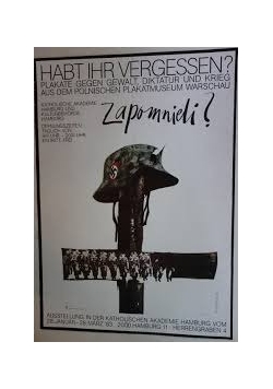 Habt Ihr Vergessen?