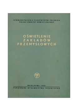 Oświetlenia zakładów przemysłowych