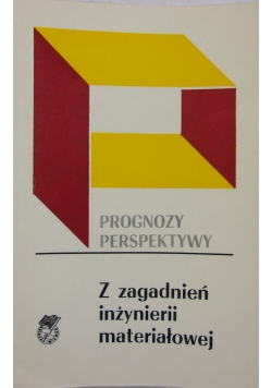 Zagadnienia inżynierii materiałowej