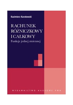 Rachunek różniczkowy i całkowy. Funkcje jednej zmiennej