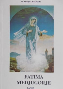 Fatima Medjugorje