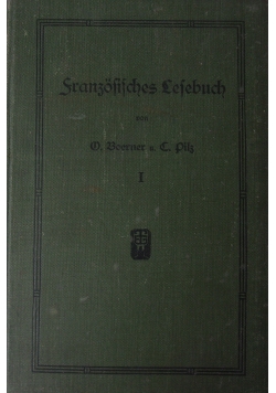 Franzosisches Lesebuch. 1 Theil, 1907 r.