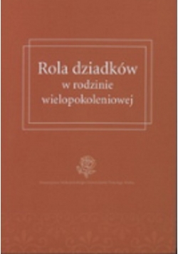 Rola dziadków w rodzinie wielopokoleniowej