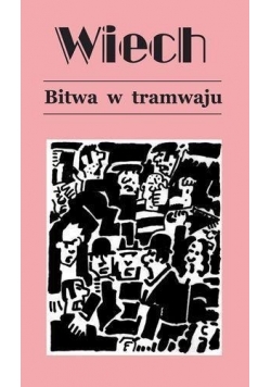 Bitwa w Tramwaju tom 1